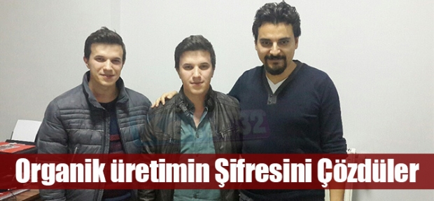 ORGANİK ÜRETİMİN ŞİFRESİNİ ÇÖZDÜLER