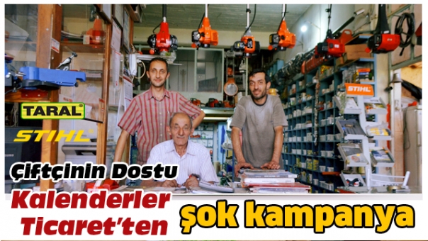 KALENDERLER TİCARET DEN ÇİFTÇİLERE ŞOK KAMPANYA