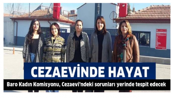 Isparta Baro Kadın Komisyonu Cezaevi Sorunlarını Yerinde Tespit Edecek