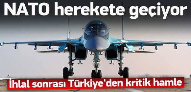 Rus ihlali sonrası Türkiye'den kritik hamle