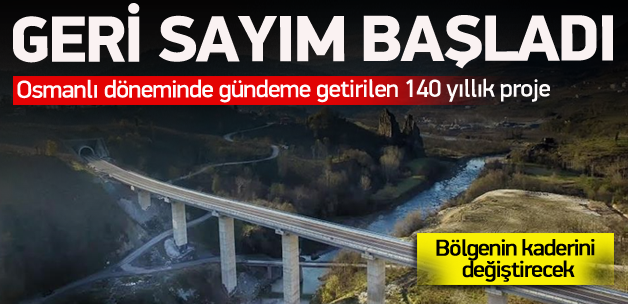 140 yıllık proje için geri sayım
