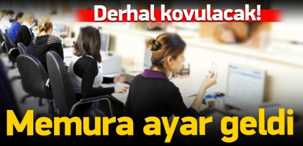 Resmi gazetede yayımlandı O Memurlar  Derhal Kovulacak !