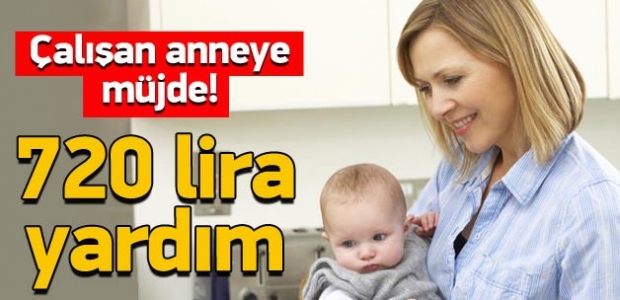 Çalışan Annelere Devletten Müjde