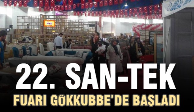 22. SAN-TEK ISPARTA FUARI  BAŞLADI