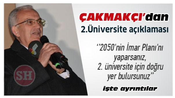 Lütfü Çakmakçı'dan 2.Üniversite Açıklaması