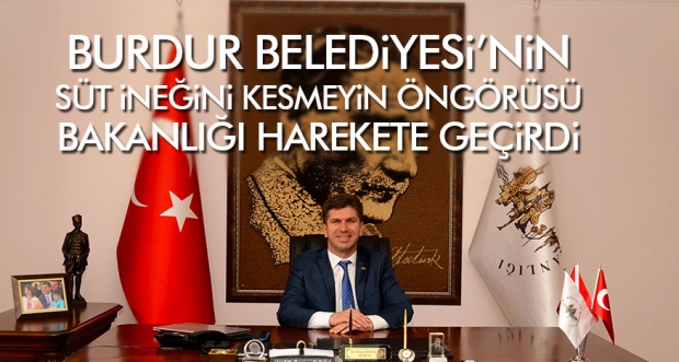  BURDUR BELEDİYESİ SÜT İNEĞİNİ KESMEYİN ÖNGÖRÜSÜ BAKANLIĞI HAREKETE GEÇİRDİ