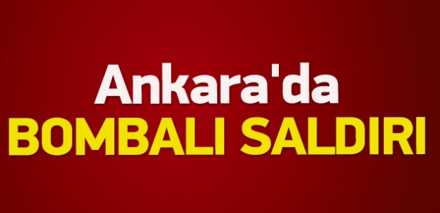 Ankara'da büyük patlama!