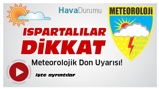 Meteorolojiden Isparta'ya Don Uyarısı