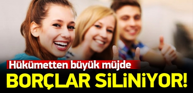 Hükümetten  Büyük Müjde Borçlar Siliniyor!