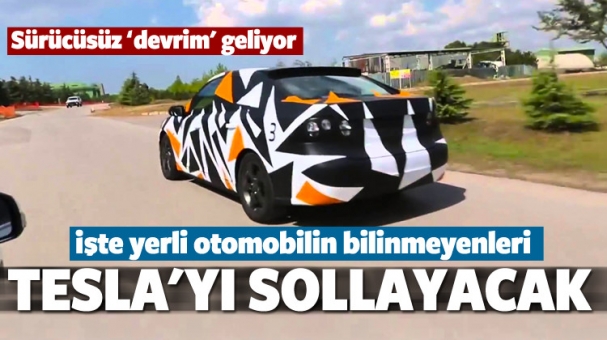 'Yeri otomobil Tesla'dan iyi olacak'