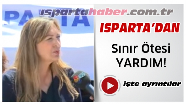 Isparta'da Sınır Ötesine Yadım!