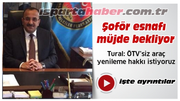 Isparta Şoför esnafı müjde bekliyor!