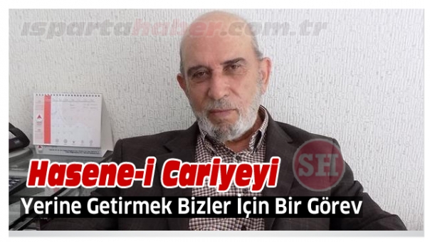 Hasene-i Cariyeyi Yerine Getirmek Bizler İçin Bir Görev