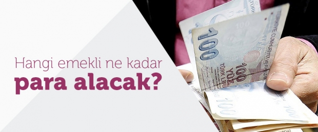 Hangi emekli ne kadar para alacak?