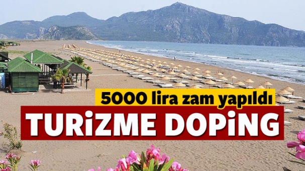 Turizme Doping Yapıldı