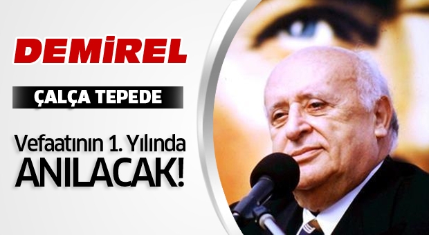 Süleyman Demirel Vefatının 1. yılında Anılacak