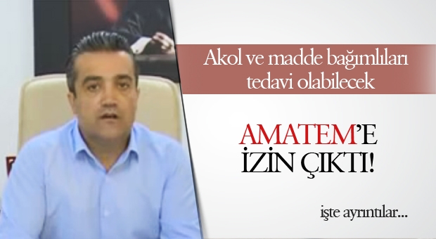 Isparta'da AMATEM’e İzin Çıktı!