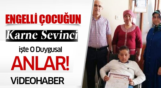 Isparta'da Engelli Çocuğun İlk Karne Sevinci