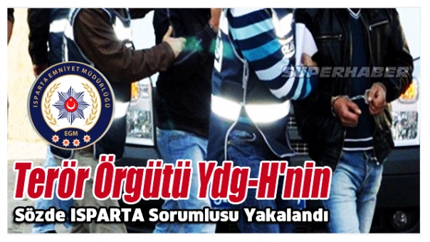 Terör Örgütü Ydg-H'nin Sözde Isparta Sorumlusu Yakalandı