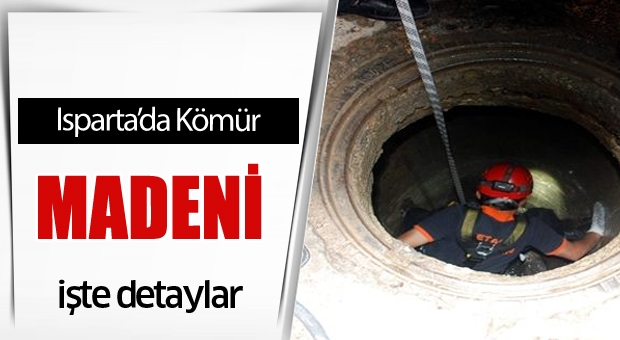 Isparta'da Kömür Madeni Bulundu