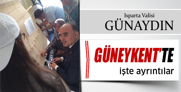 Isparta Valisi Şehmus Günaydın Gül Kenti Güneykent'i Ziyaret Etti