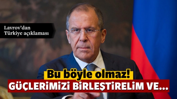Lavrov'dan Türkiye açıklaması
