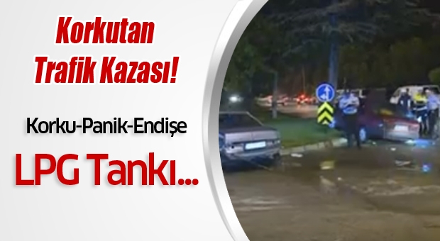 Isparta'da Korkutan Trafik Kazası! LPG Tankı...