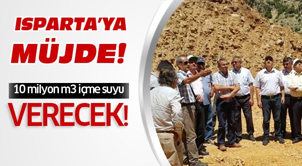 Isparta'ya yılda 10 milyon m3 içme suyu verecek