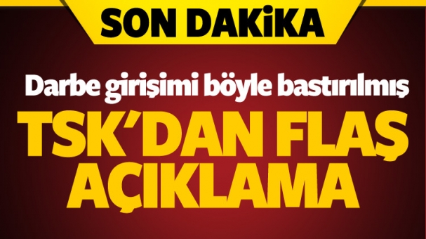 TSK'dan darbe açıklaması