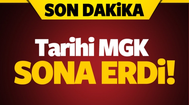 Tarihi MGK sona erdi