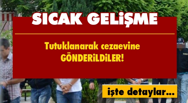 ISPARTA SON DAKİKA TUTUKLANDILAR!