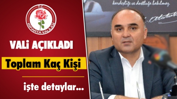 Isparta'da Toplam Kaç Kişi Tutuklandı ve Açığa Alındı?