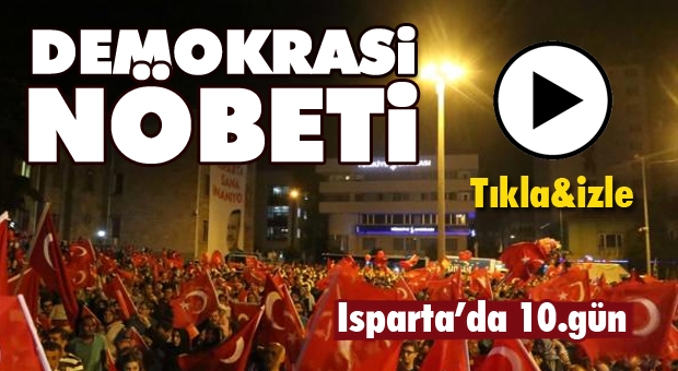 Isparta'da Demokrasi Nöbeti 10.Gün