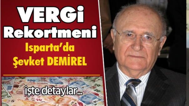 Güncel Haber 2015 Yılı Vergi Rekortmeni Şevket Demirel Oldu