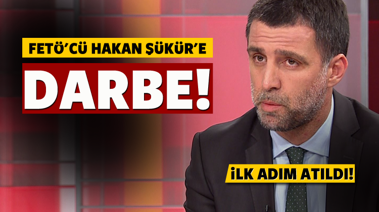 FETÖ'cü Hakan Şükür'e darbe!