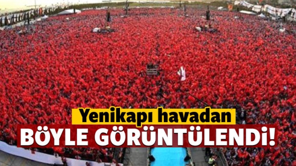 Yenikapı Miting Alanı Havadan Böyle Görüntülendi