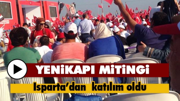 Isparta'dan Yenikapı ''Demokrasi ve Şehitler Mitingi'ne'' Katılım Oldu