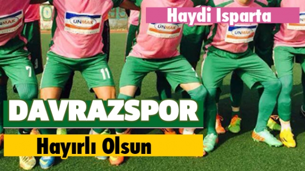 ISPARTA DAVRAZSPOR HABER