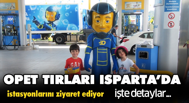 OPET Temiz Tuvalet Tırları Türkiye turuna Isparta'da devam ediyor