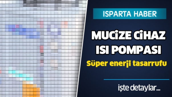 ISPARTA'DA MUCİZE CİHAZ  ISI POMPASI ECOCYCLE