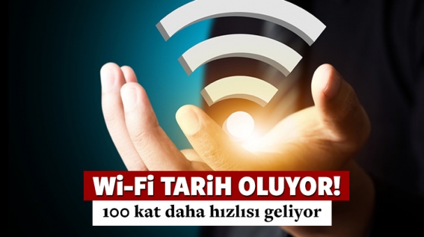 Wi-Fi Tarih Oluyor! 100 Kat Daha Hızlısı Geliyor