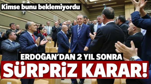 Erdoğan'dan Sürpriz Karar!