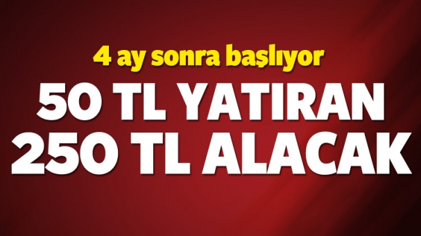 50 TL yatıran 250 lira maaş alacak