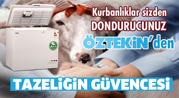 Kurbanlıklar Sizden Dondurucunuz Öztekin Soğutma'dan