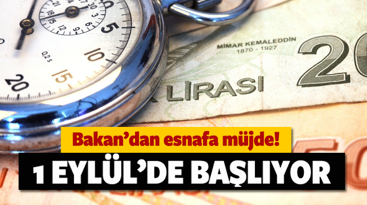 Bakan'dan Esnafa Büyük Müjde!