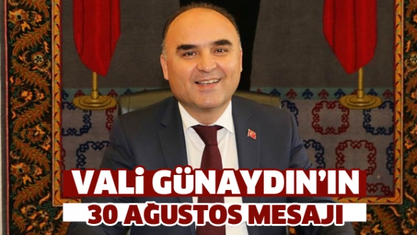 Isparta Valisi Şehmus Günaydın'ın Zafer Bayramı Mesajı