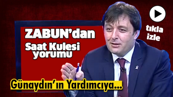 Isparta AK Parti İl Başkanı Osman Zabun'dan Saat Kulesi Yorumu