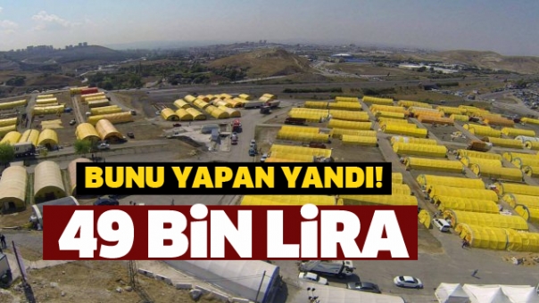 Bunu Yapan Yandı! Cezası 49 Bin Lira