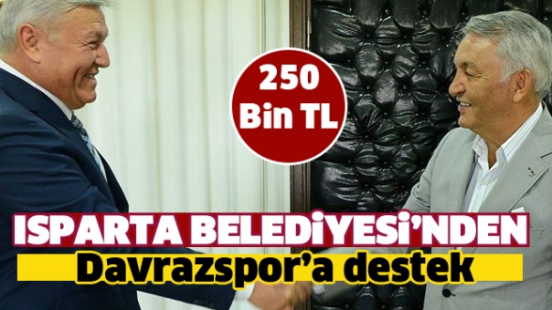 DAVRAZSPOR'A 250 BİN TL DESTEK!