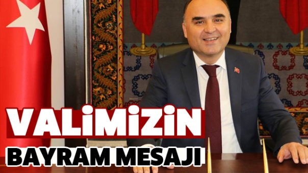 Vali Şehmus Günaydın'ın Kurban Bayramı Mesajı